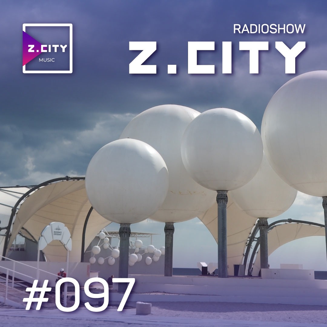 Sergey Baribyn @ Z.CITY SHOW 097 #97 episode artwork