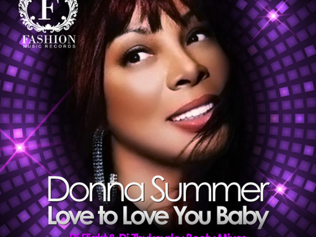 Donna Summer Love To Love You Baby Dj Hitretz Classic Mix Fashion Music Records