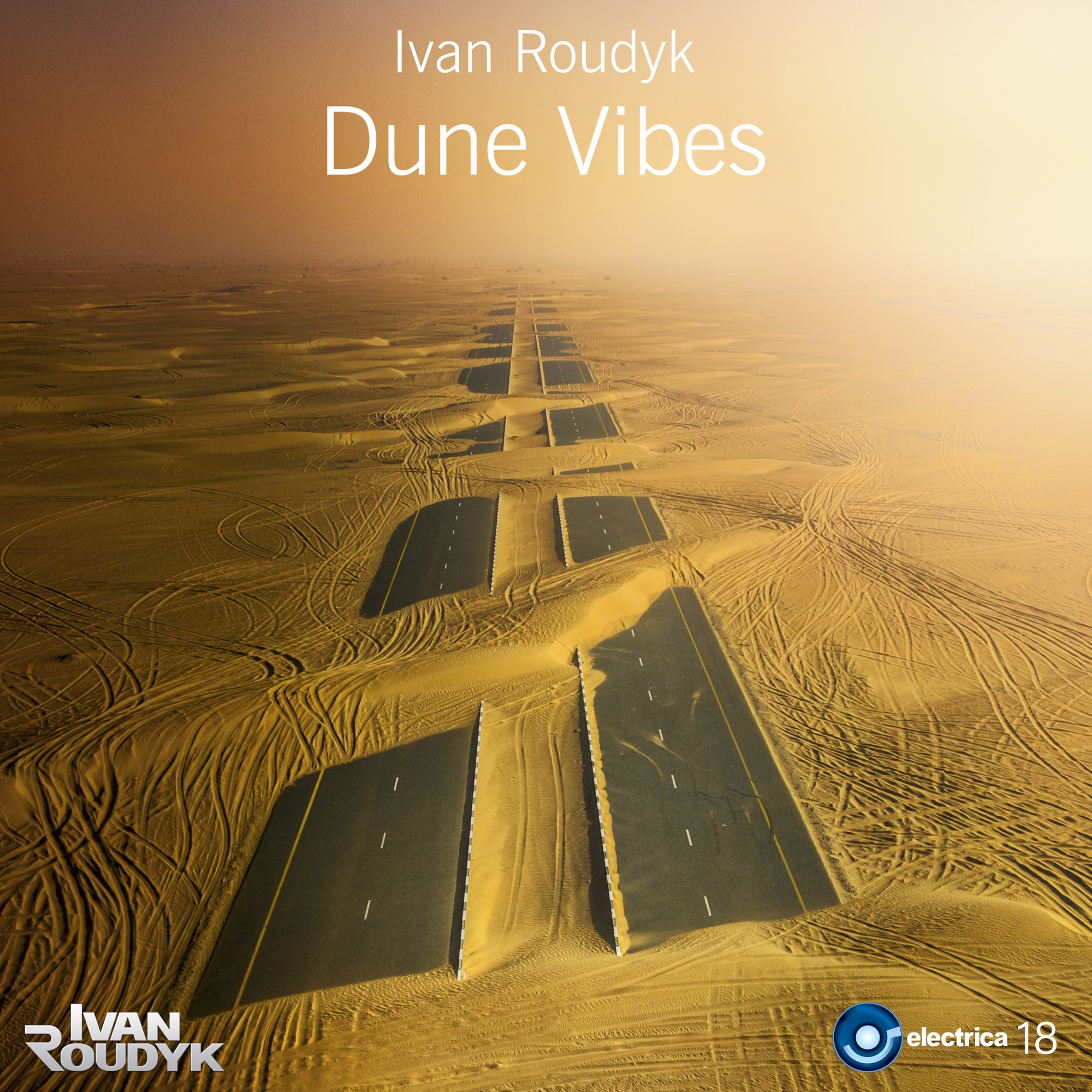 Ivan Roudyk-Dune Vibes(Original Mix) ELECTRICA RECORDS PROMO – Иван ...