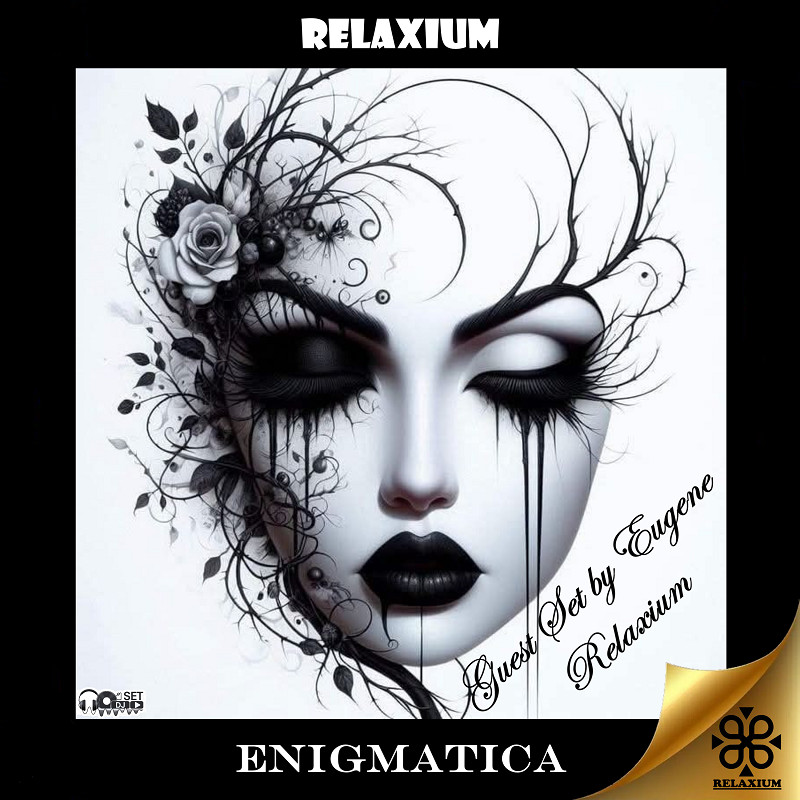 Relaxium - Enigmatica (Guest Set by Eugene Relaxium) episode artwork