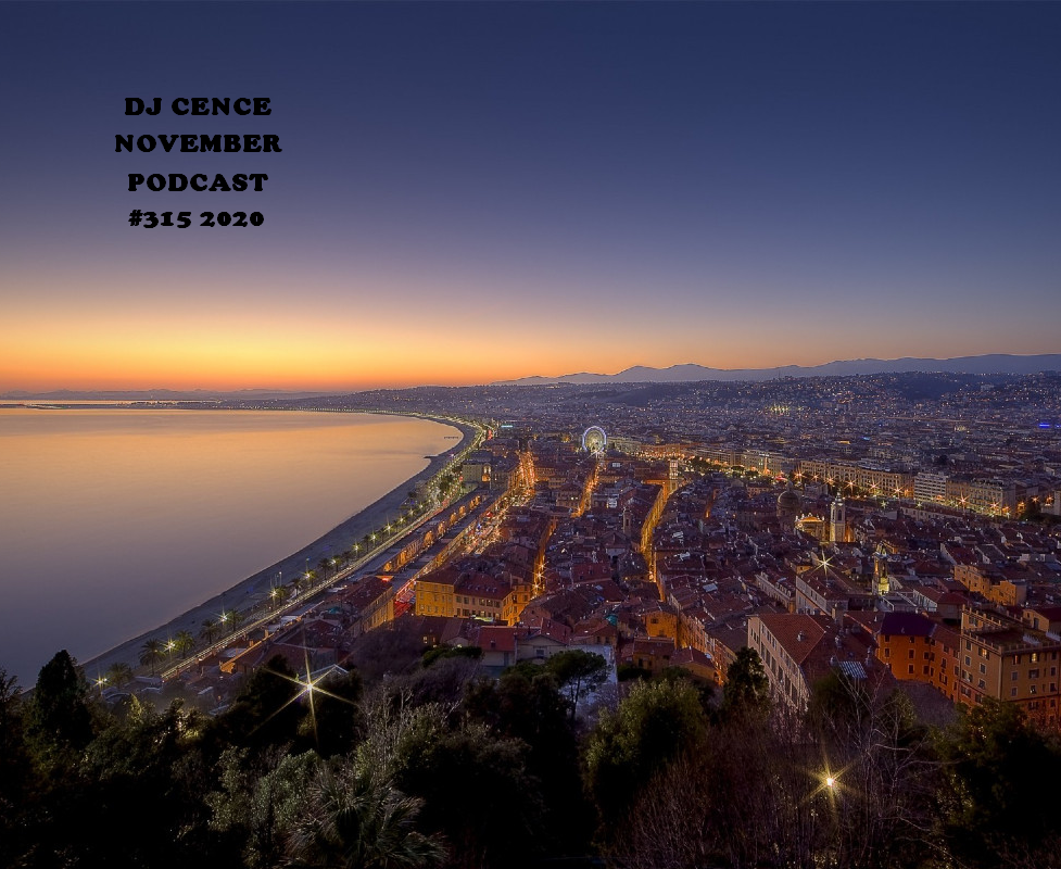 DJ CENCE NOVEMBER PODCAST #315 #2020