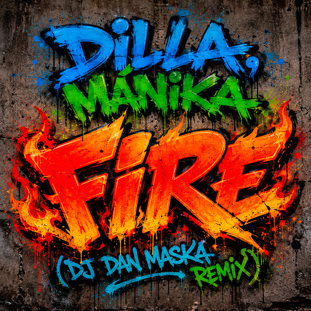 Dilla, MÁNIKA - FIRE (DJ Dan Maska Remix) episode artwork