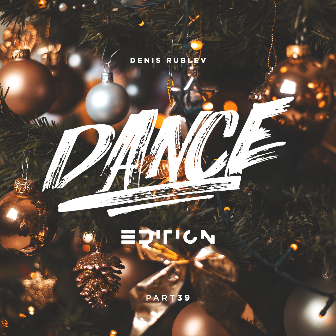 DENIS RUBLEV - DANCE EDITION 2019 (PART 39) episode artwork