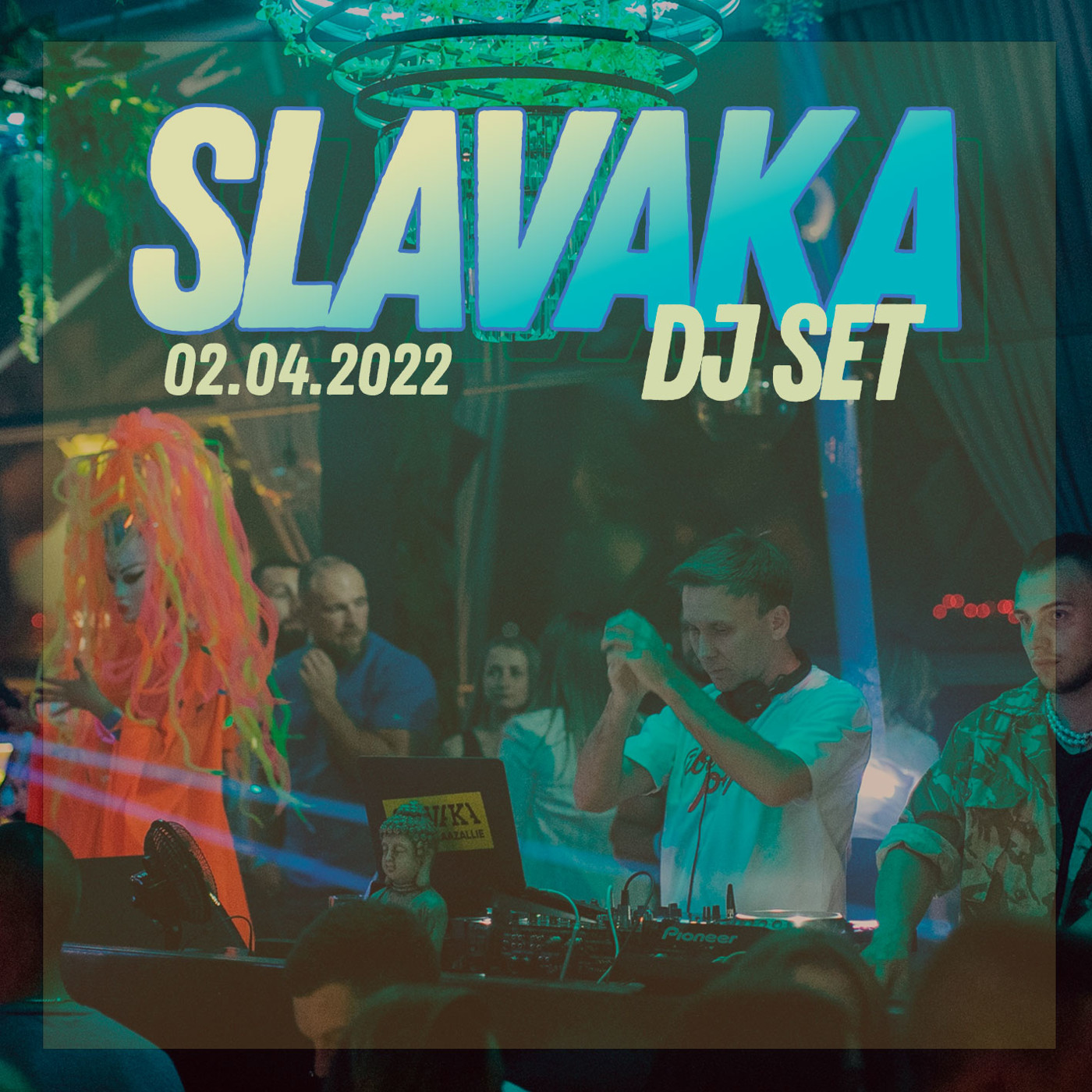 SLAVAKA DJ SET