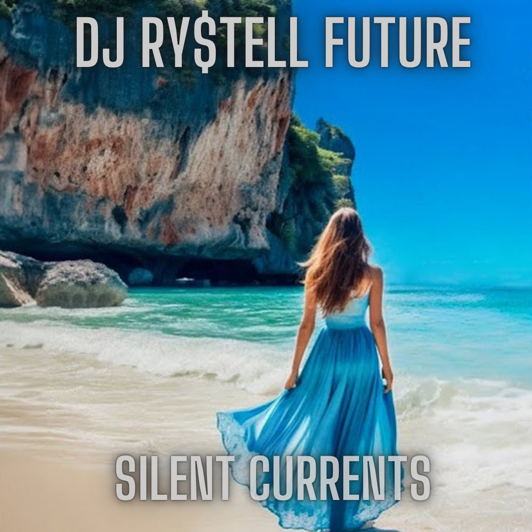 DJ Ry$tell Future - Silent Currents