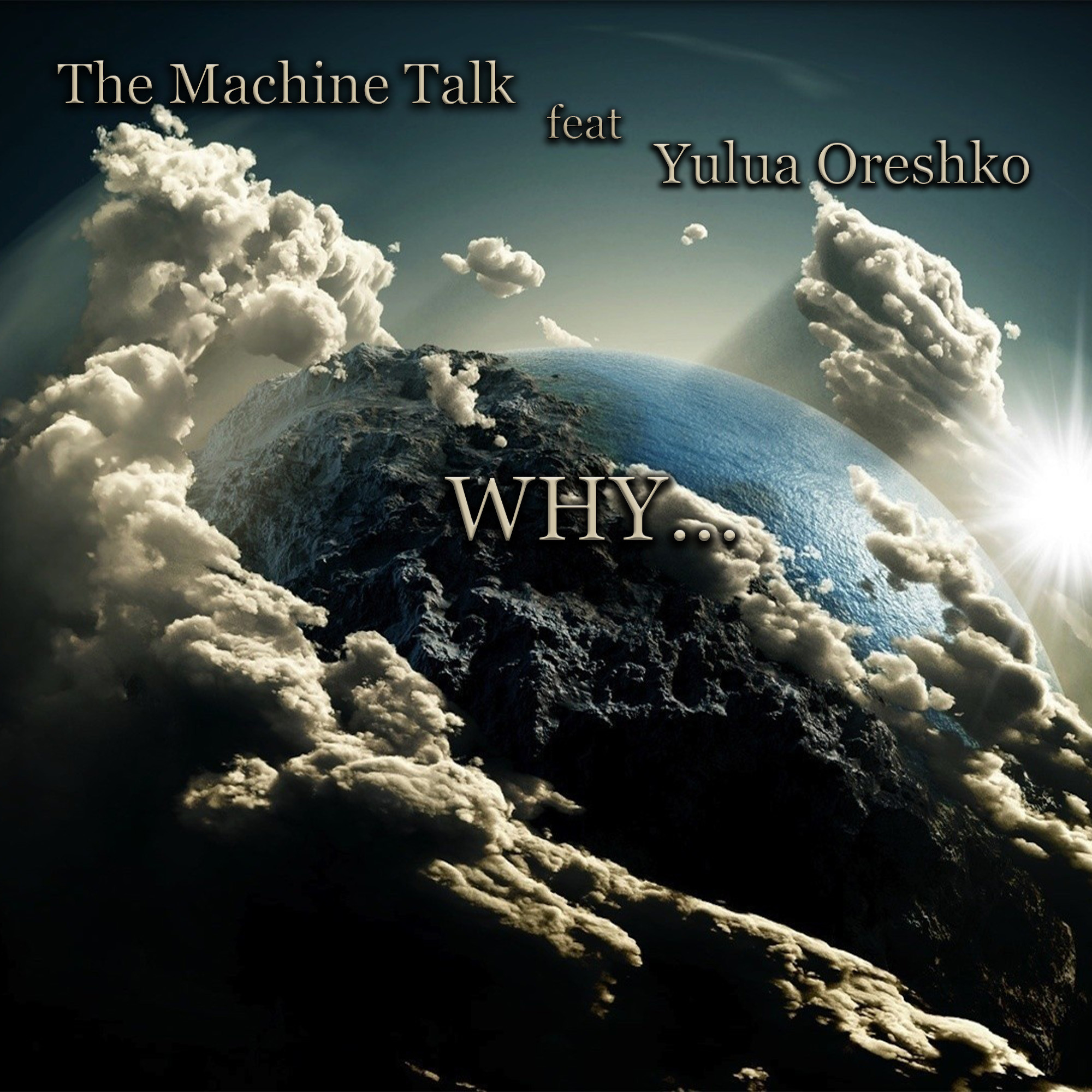 The Machine Talk feat Yulua Oreshko - Why... – Юля Орешко DJ Erika