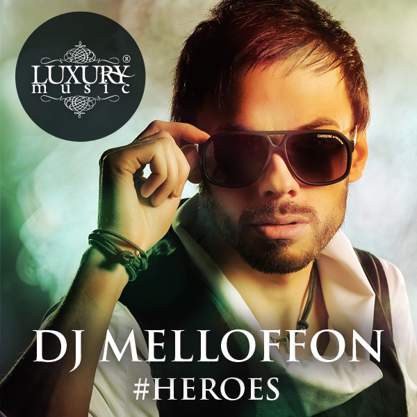 DJ Melloffon - #HEROES (March Promo Mix 2014)