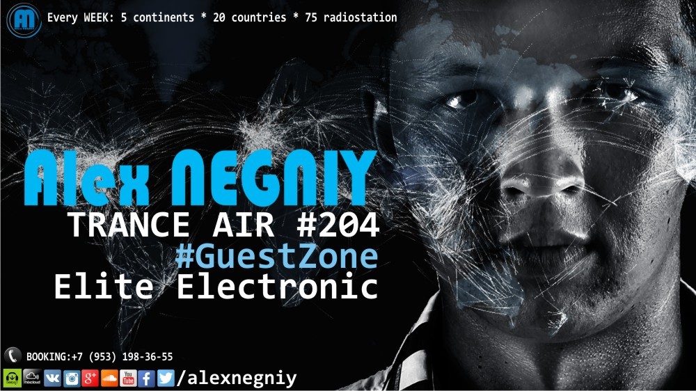 Alex NEGNIY - Trance Air #204 [ GuestZone: Elite Electronic ] episode artwork