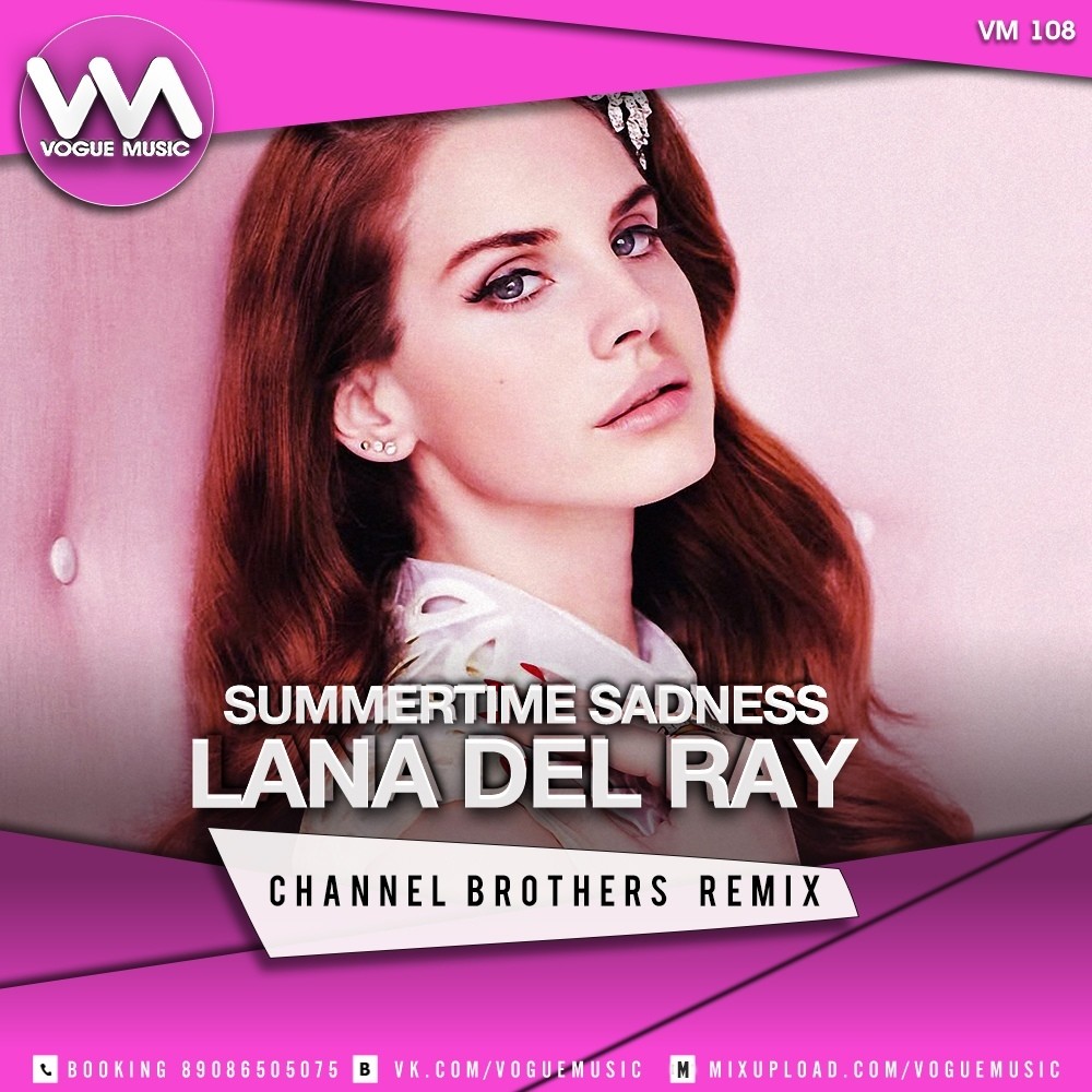 Lana Del Ray - Summertime Sadness (Channel Brothers Radio Edit ...