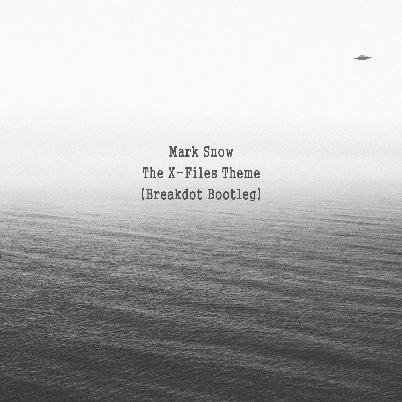 Mark Snow - The X Files Theme (Breakdot Bootleg) episode artwork