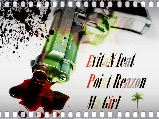 EvitaN feat Point Reazon - Ma Girl episode artwork