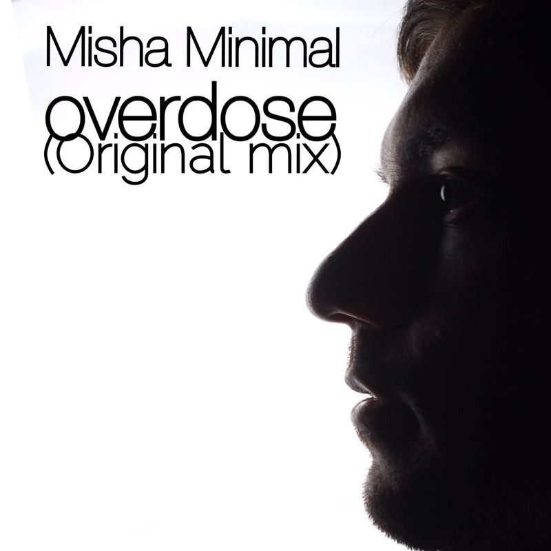 Misha Minimal- Overdose (Original Mix) episode artwork