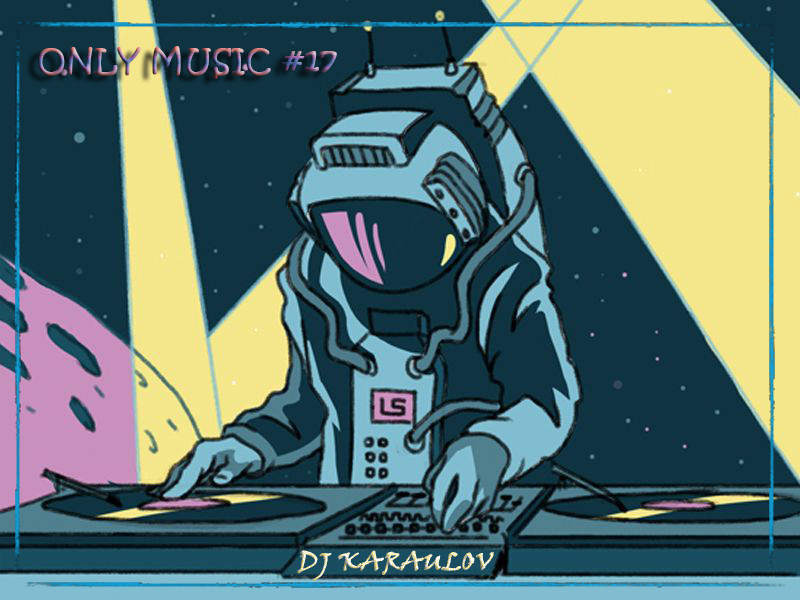 DJ KARAULOV - CLUB HOUSE DANCE MIX #2