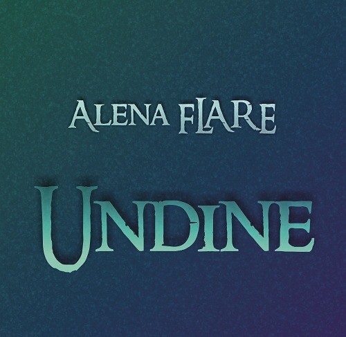Alena FLARE - Undine