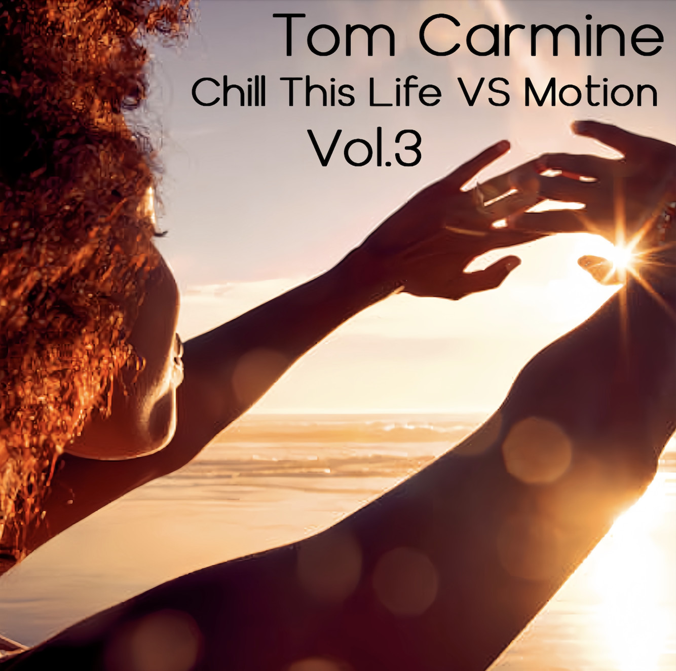 Tom Carmine Chill This Life VS Motion Vol3
