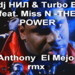 DJ Нил & Turbo B feat. Miss N - The Power [Anthony El Mejor Radio Dub] episode artwork
