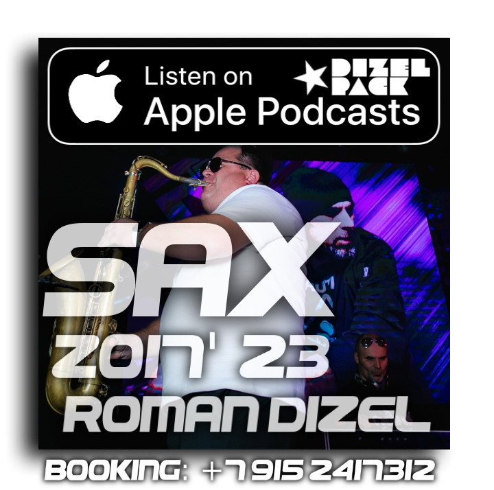 Dj Roman Dizel - Z017B 23 sax (live mix) #17