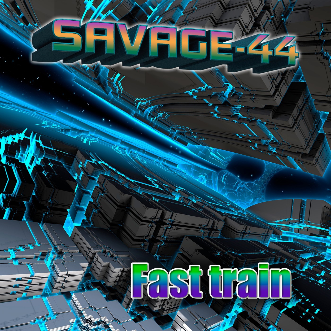 SAVAGE-44 - Fast train