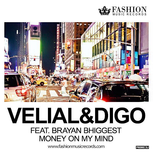 Velial & DiGo feat. Brayan Bhiggest - Money On My Mind (Original Mix)