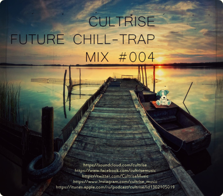 Cultrise Future Chill-Trap Mix #004