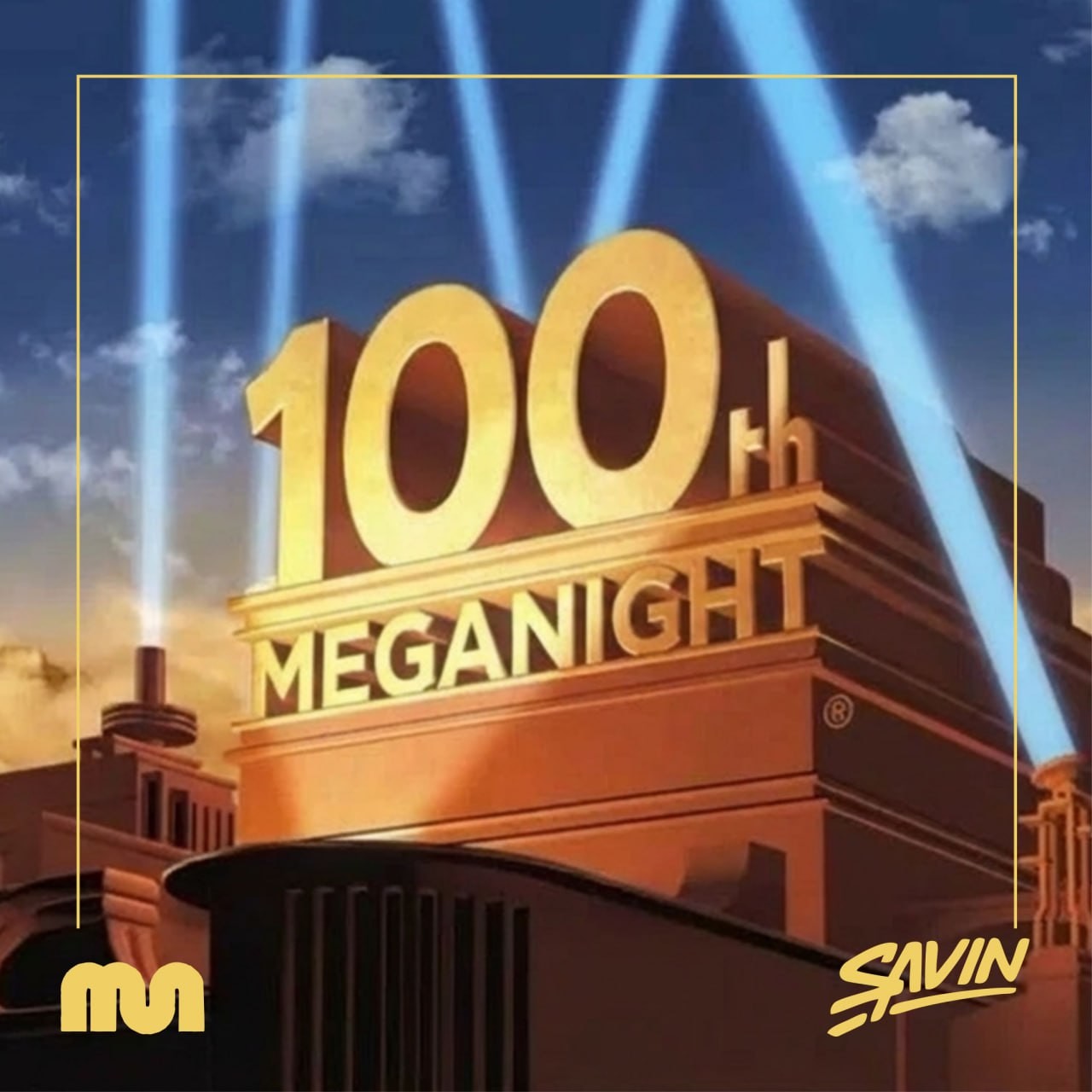Savin - MegaNight #100 episode artwork