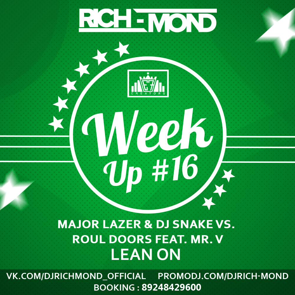Major Lazer & DJ Snake vs. Roul Doors feat. Mr. V - Lean On (Rich-Mond Week Up) episode artwork