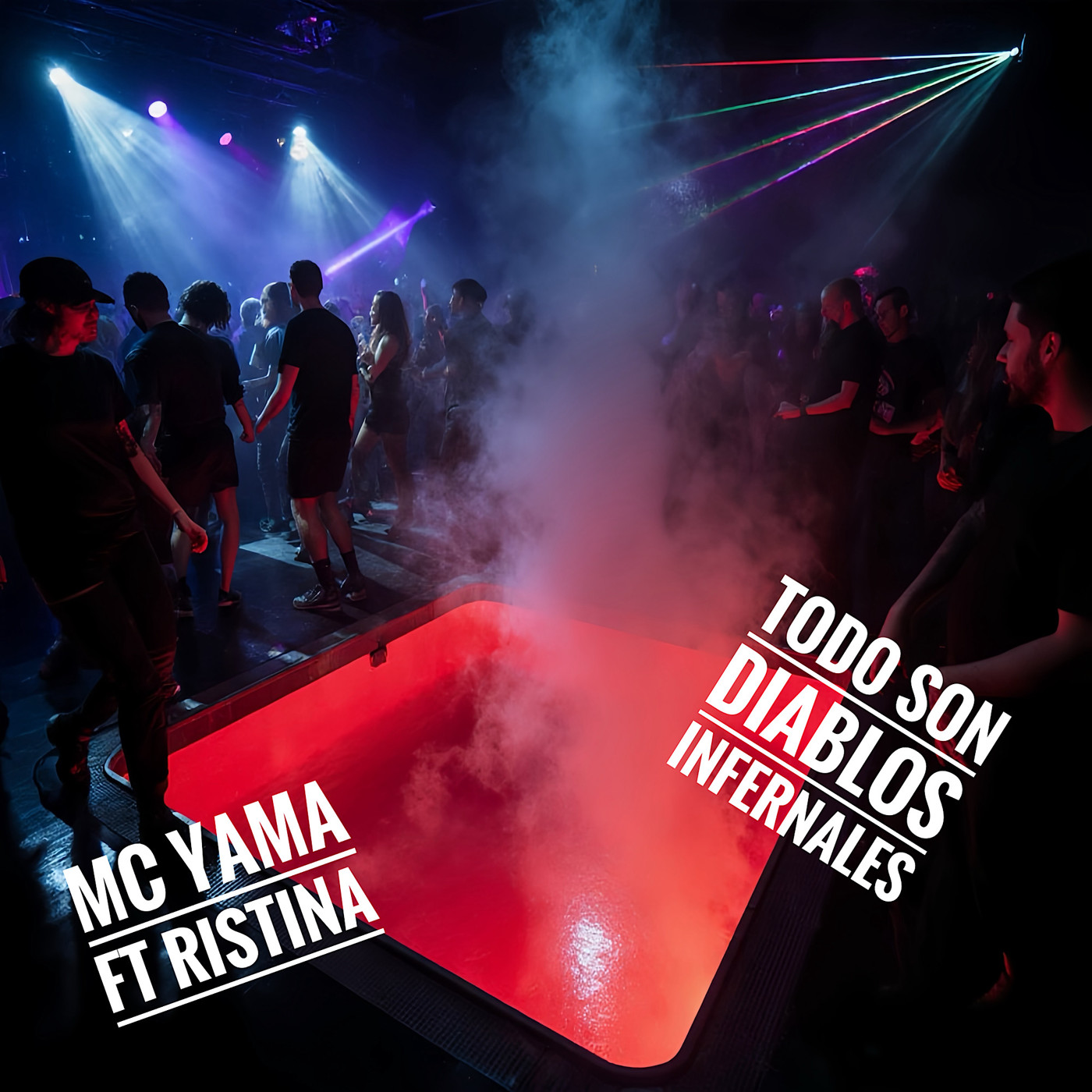 MC Yama ft Ristina - Todo Son Diablos Infernales