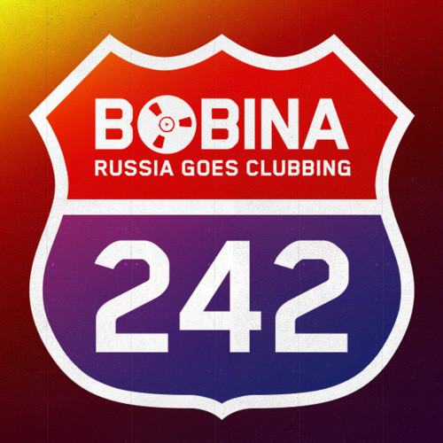 Bobina - Russia Goes Clubbing #242 (29.05.13) episode artwork