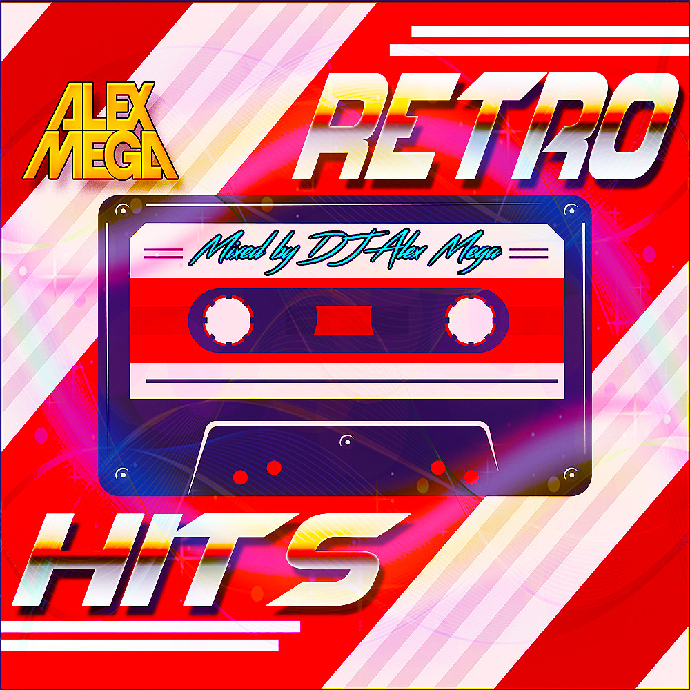 DJ Alex Mega - Retro Hits 90-x - 2023 – DJ Alex Mega