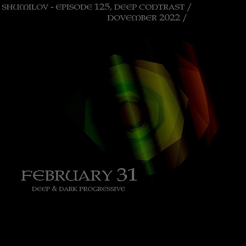 Shumilov - Deep Contrast 125 February 31 [November 2022] episode artwork