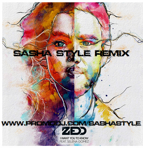 Sasha know. I want you to know Zedd. Want you to know'. Zedd i want you to know ft. Selena Gomez. Zedd - i want you to know (BASSDROPZ Bootleg) [hands up].