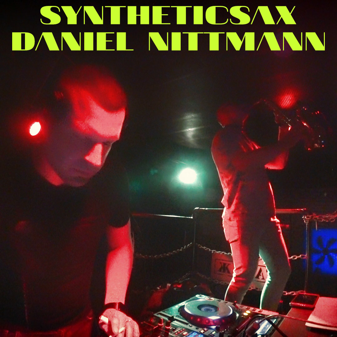 Daniel Nittmann & Syntheticsax - Live from Garage club Moscow (28 june 2019) episode artwork