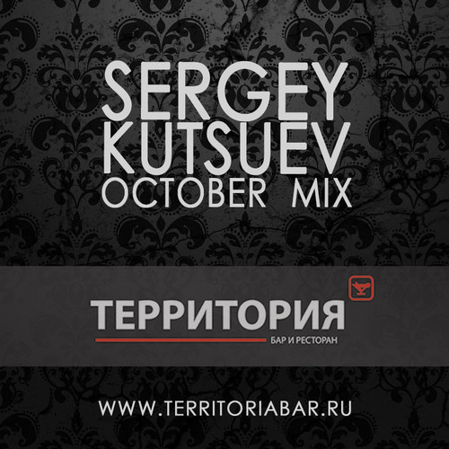 Sergey Kutsuev - Территория бар October mix episode artwork
