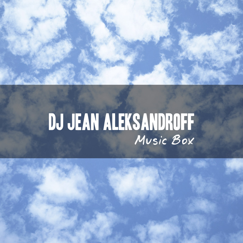 DJ Jean AleksandrOFF - Music Box (Original Mix)