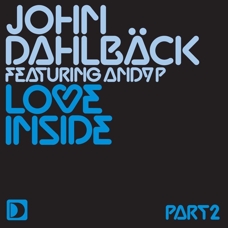 John Dahlback feat. Andy P - Love Inside (Housemad Remix) episode artwork