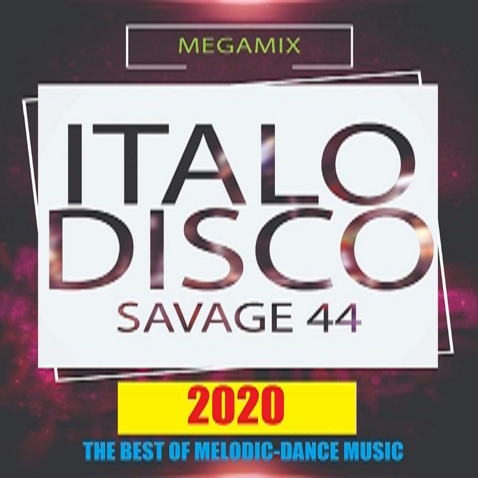 SAVAGE-44 - The best of melodic:dance music (Megamix 2020) Italo Disco –  SAVAGE-44