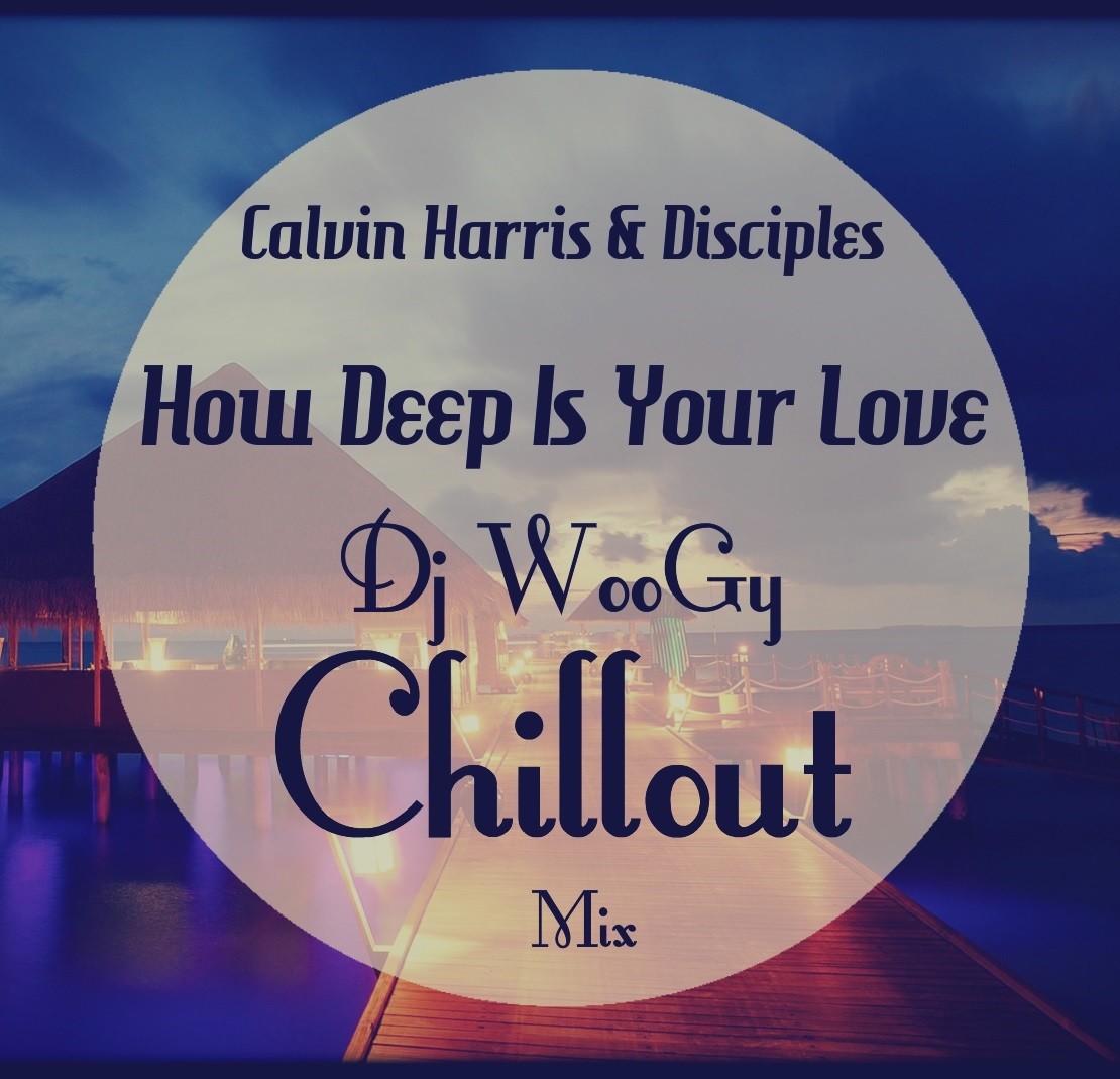 How deep is your love. Calvin Harris & Disciples. Calvin Harris & Disciples - how Deep is your Love (DJ Woogy Chillout Mix) дискография. Show Deep is your Love. Show me Deep is your Love.