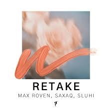 Max Roven, Saxaq, Sluhi - Retake (Original Mix) episode artwork