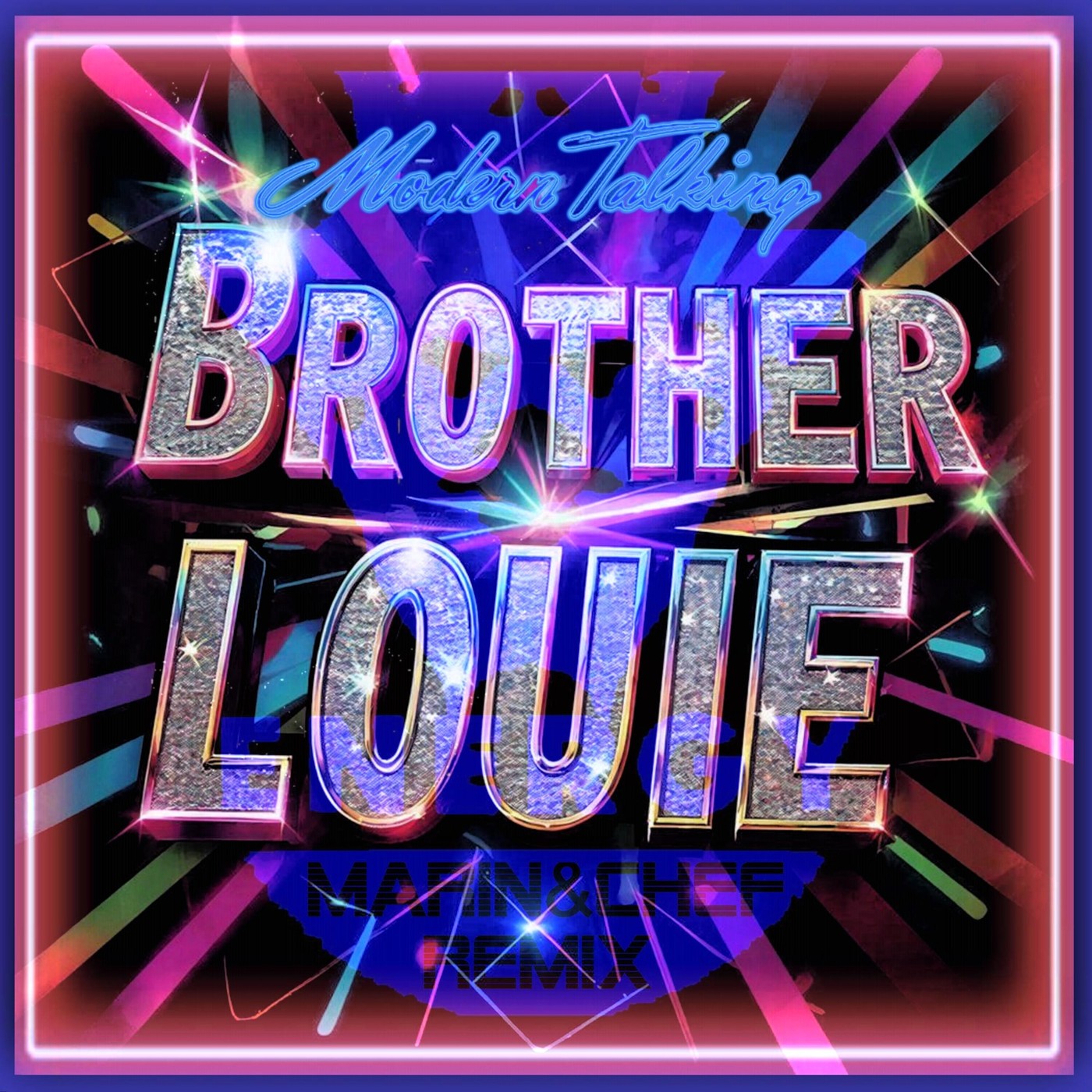 Modern Talking - Brother Louie(Marin&chef remix) episode artwork