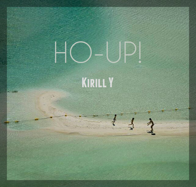 Kirill Y - HO-UP! episode artwork