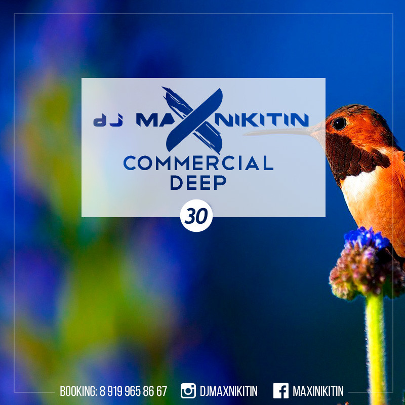 MAX NIKITIN - Commercial Deep Vol. 30 (September 2017)