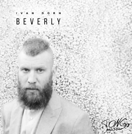 ivan dorn - beverly (tong8 remix)