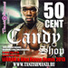 Песня 50 cent candy. 50 Cent Candy. 50 Сент Кэнди шоп. 50 Cent Candy shop обложка. Обложка Кенди шоп 50 сент.