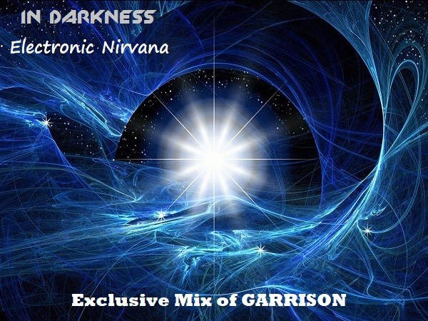 In Darkness - Electronic Nirvana (GARRISON Tracks)