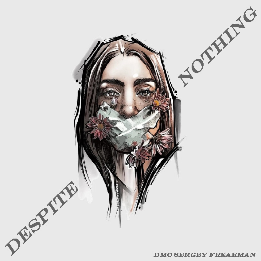 DMC Sergey Freakman - Despite Nothing episode artwork