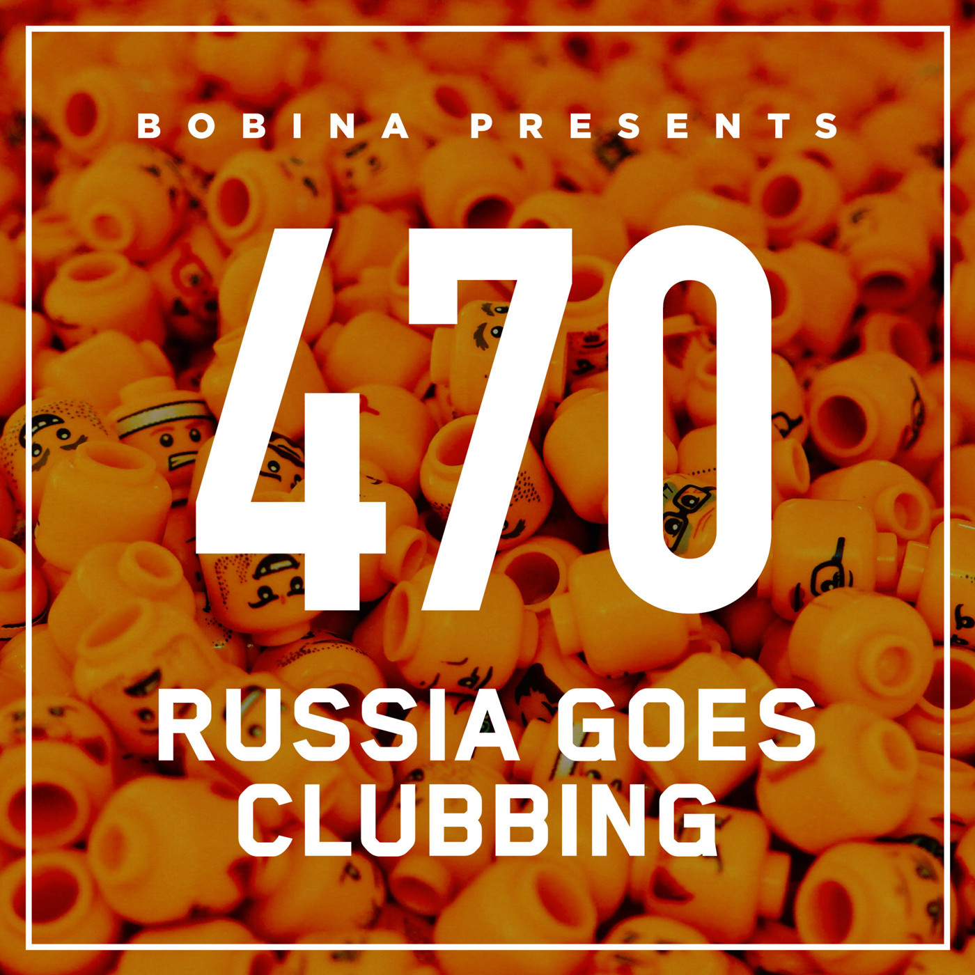 Bobina – Nr. 470 Russia Goes Clubbing (Eng)