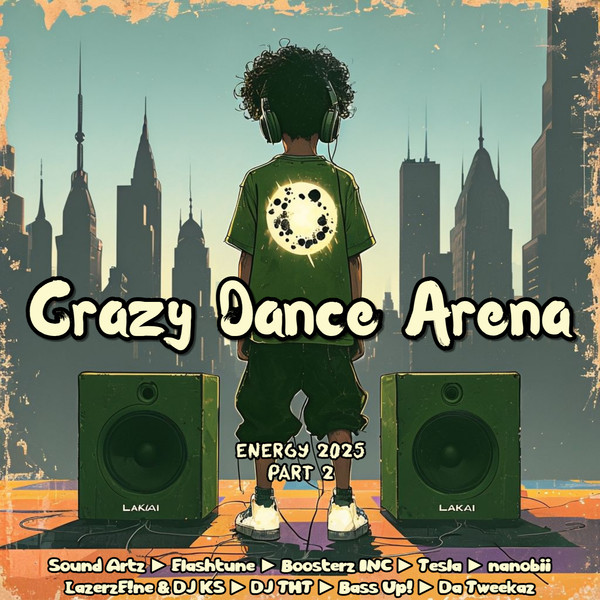 Crazy Dance Arena Vol.139 (Energy 2025 Part 2) mixed by Dj Fen!x