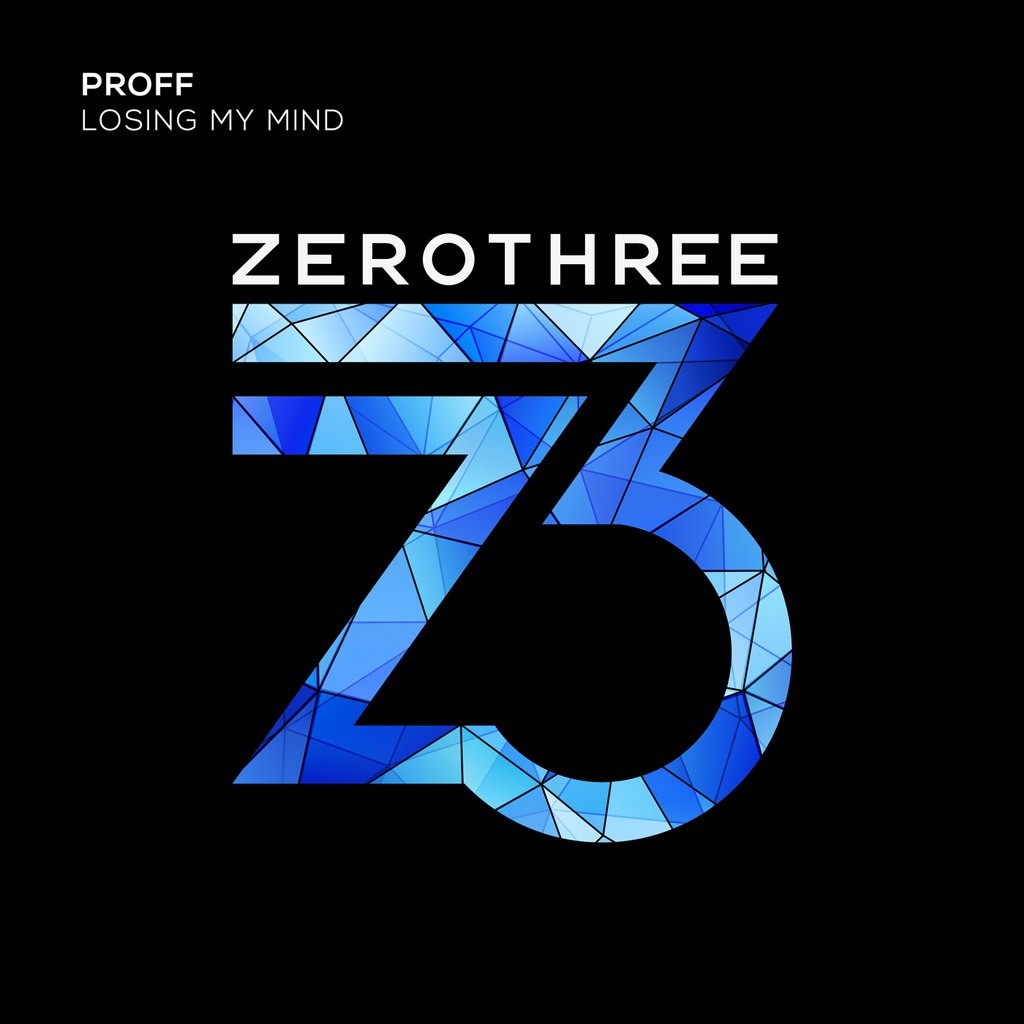 PROFF - Losing My Mind (Original Mix)