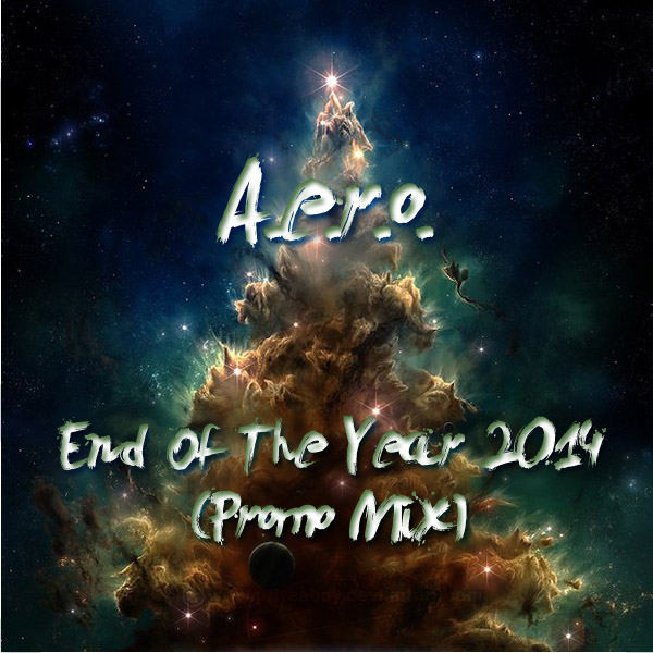 A.e.r.o. - End Of The Year 2014 (Promo Mix) episode artwork