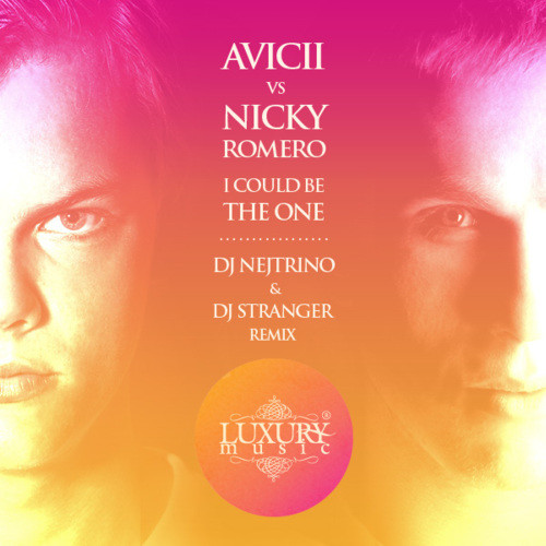 Avicii vs Nicky Romero - I Could Be The One (DJ Nejtrino & DJ Stranger Pop Mix) episode artwork